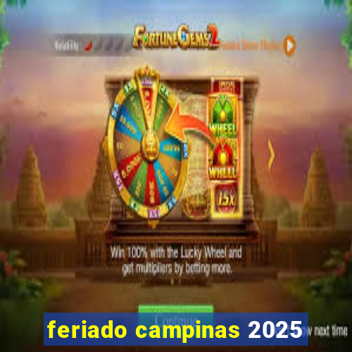 feriado campinas 2025