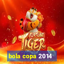 bola copa 2014