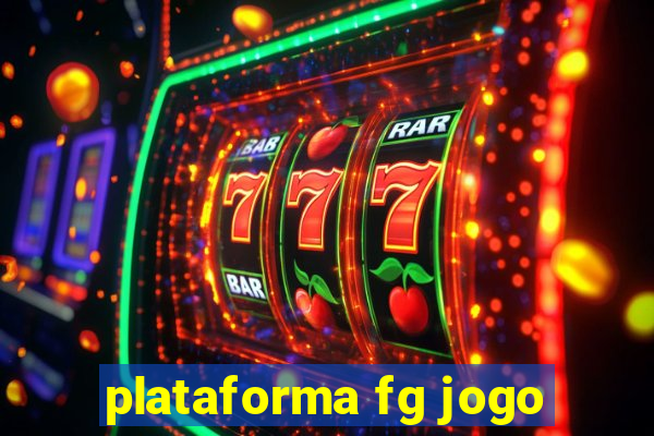 plataforma fg jogo