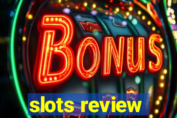 slots review