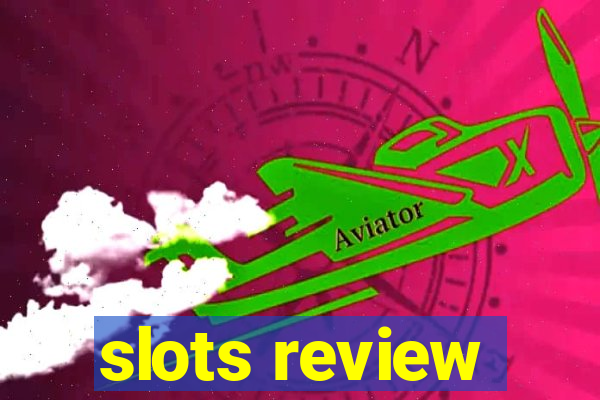 slots review