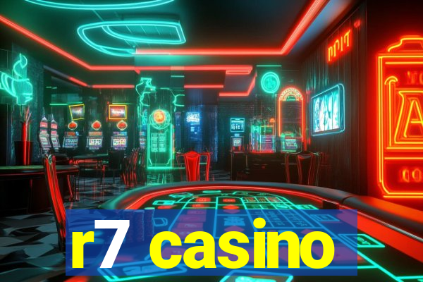 r7 casino