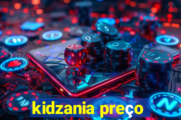 kidzania preço