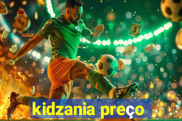 kidzania preço