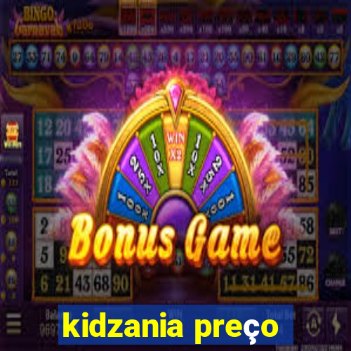 kidzania preço