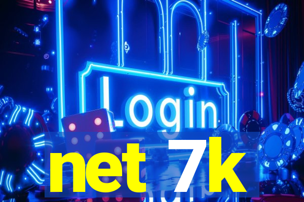 net 7k