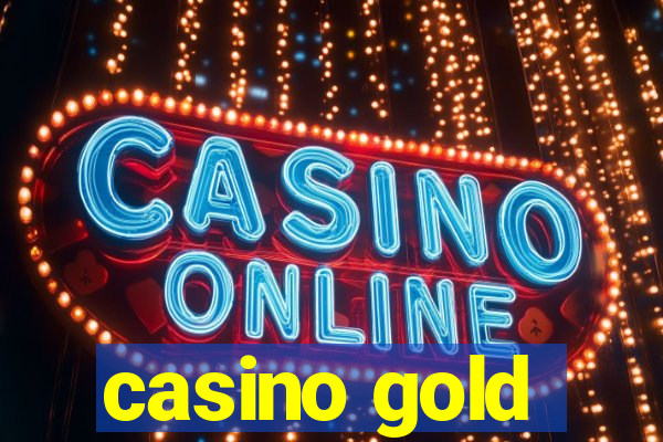 casino gold