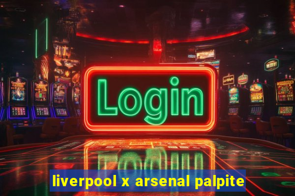 liverpool x arsenal palpite