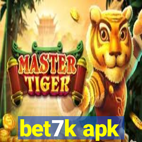 bet7k apk