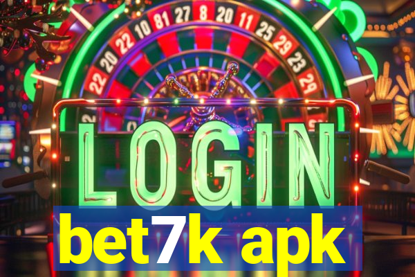 bet7k apk