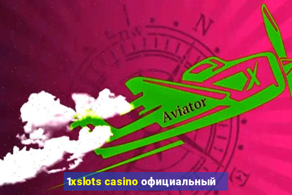 1xslots casino официальный