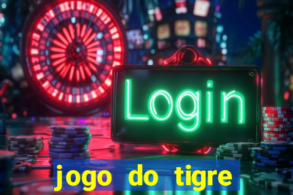 jogo do tigre realmente da dinheiro