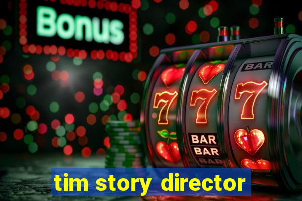 tim story director