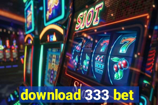 download 333 bet