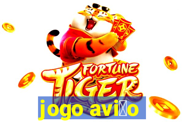 jogo avi茫o