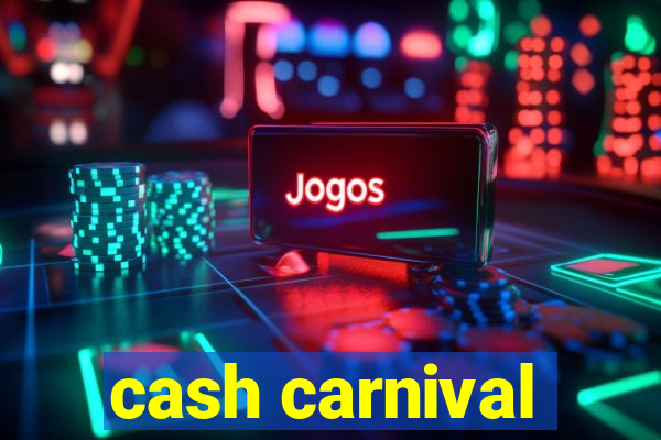 cash carnival