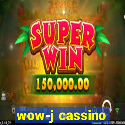 wow-j cassino