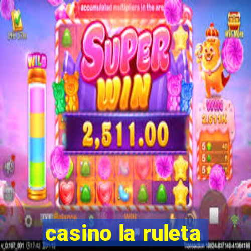 casino la ruleta