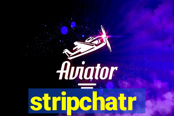 stripchatr