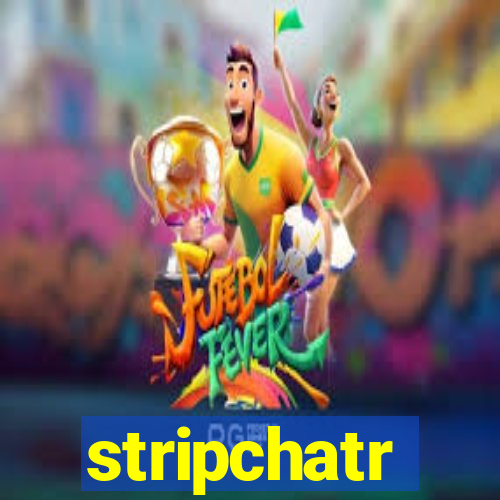 stripchatr