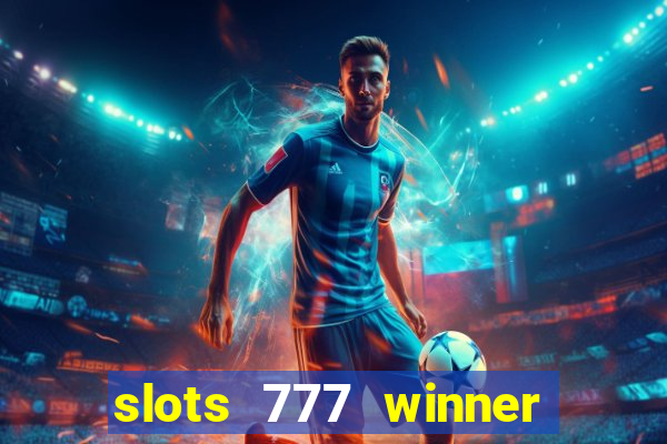 slots 777 winner como sacar