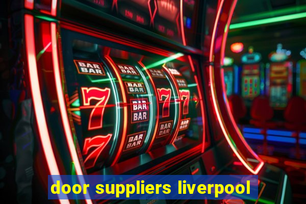 door suppliers liverpool