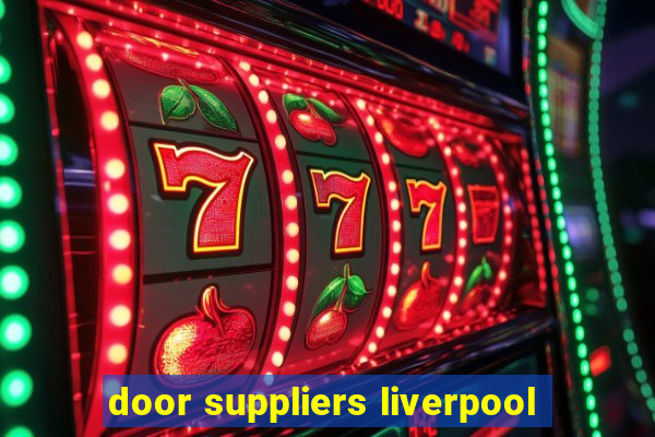 door suppliers liverpool