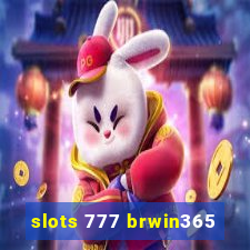 slots 777 brwin365