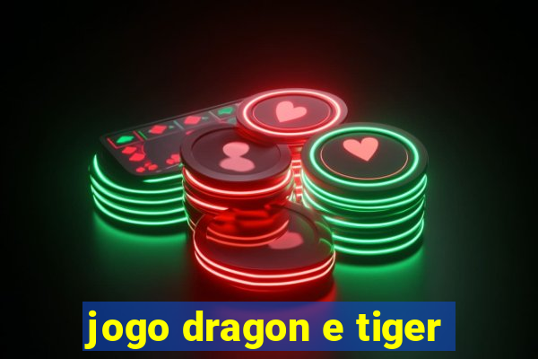 jogo dragon e tiger