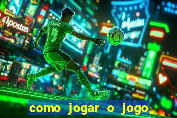 como jogar o jogo do tigre online