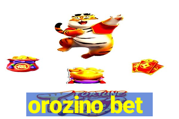 orozino bet