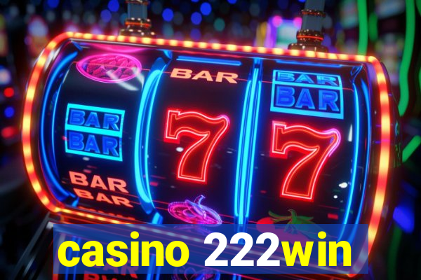 casino 222win