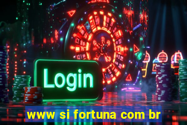 www si fortuna com br