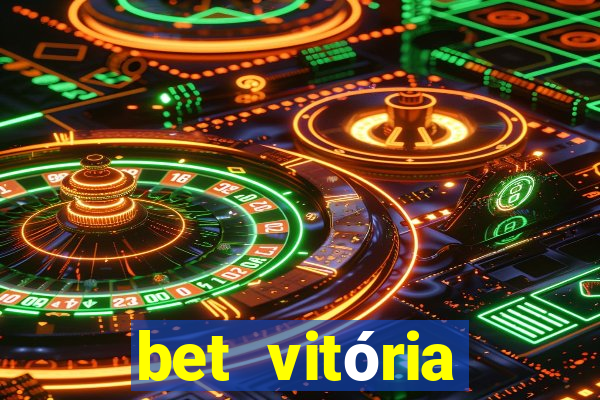 bet vitória apostas online