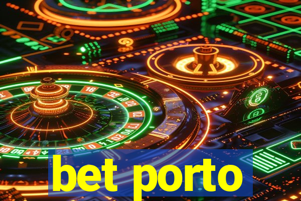 bet porto