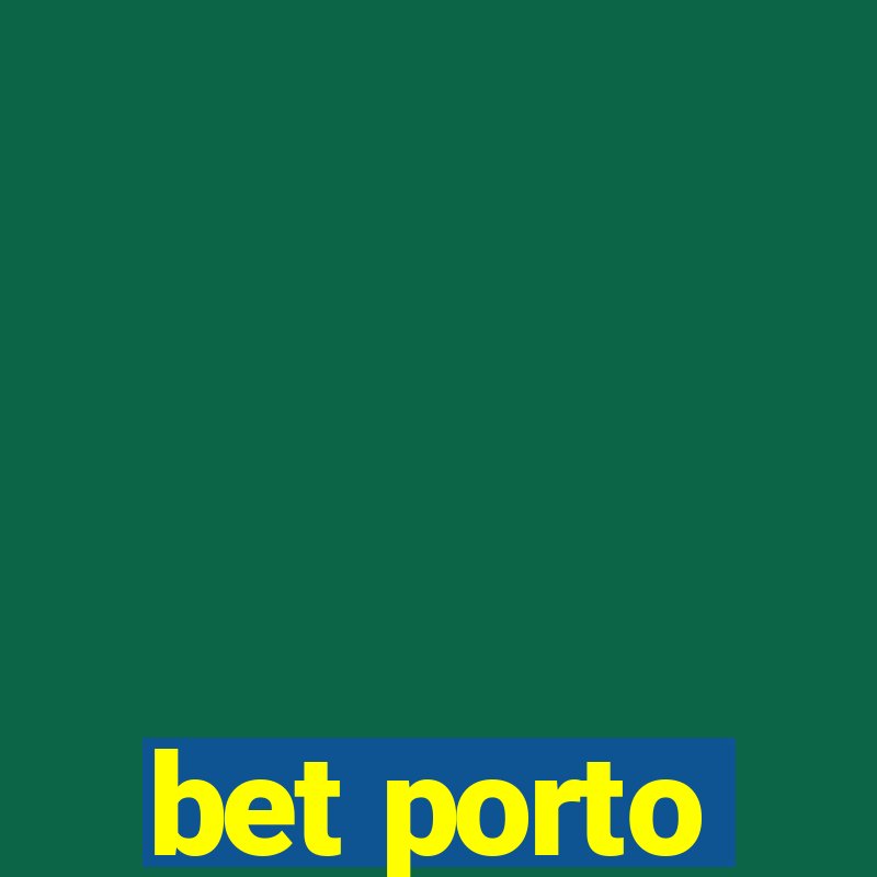 bet porto