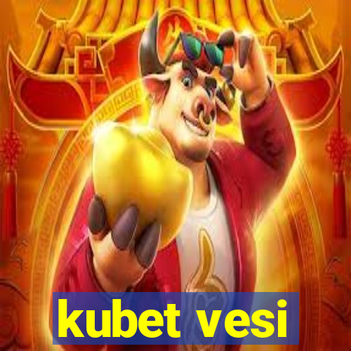 kubet vesi