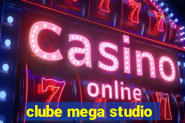 clube mega studio