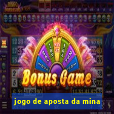 jogo de aposta da mina