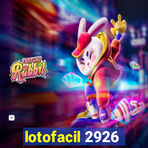 lotofacil 2926