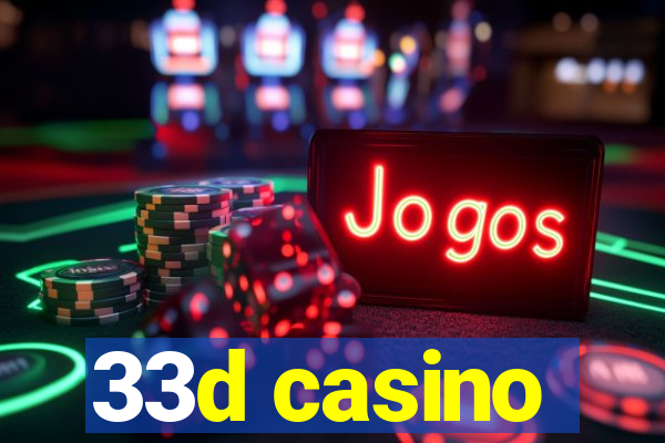 33d casino