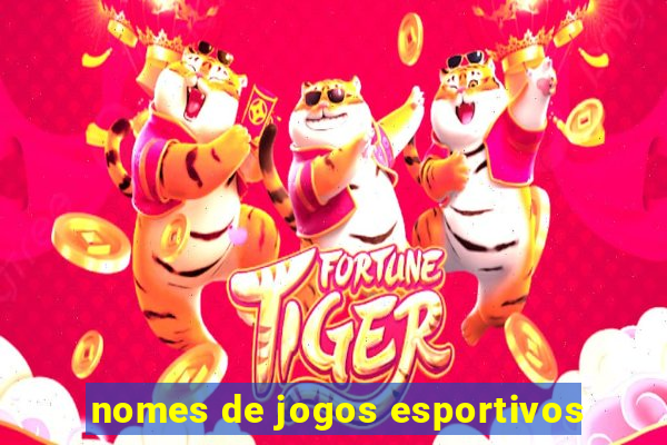 nomes de jogos esportivos