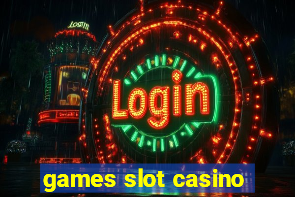 games slot casino