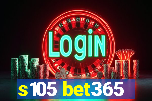 s105 bet365