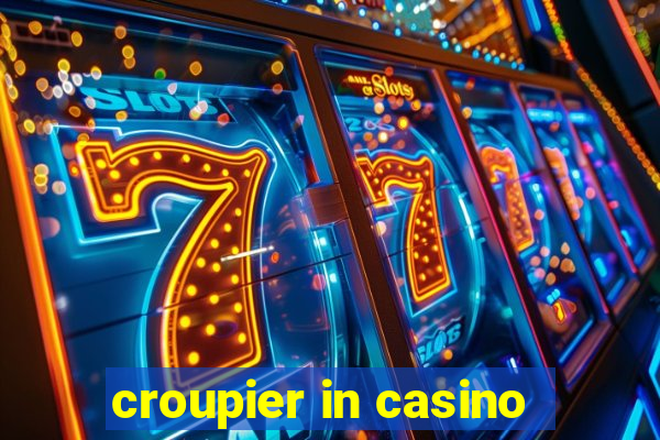 croupier in casino