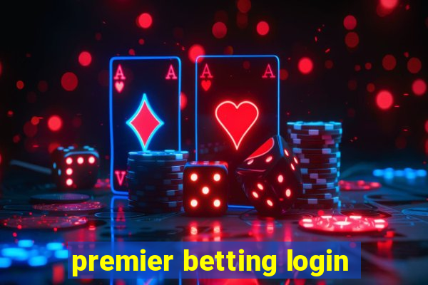 premier betting login