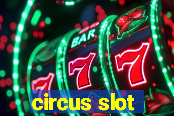 circus slot