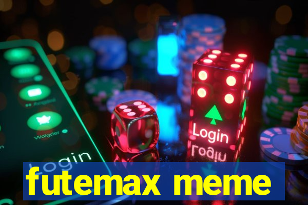 futemax meme