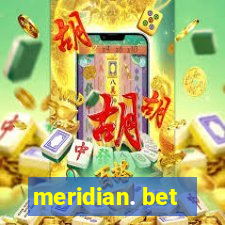 meridian. bet