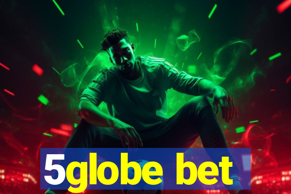 5globe bet